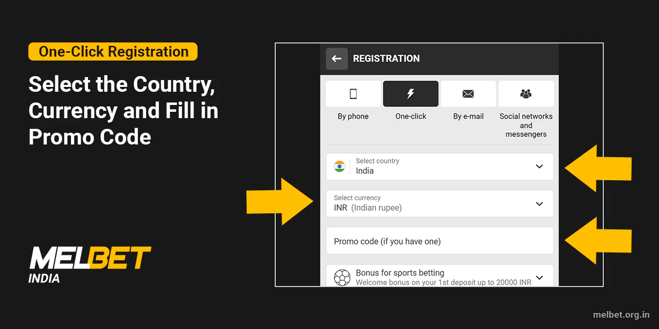 Select the Country, Currency, Promo Code - Melbet India