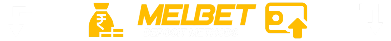 Melbet Available Deposit Methods